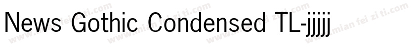 News Gothic Condensed TL字体转换